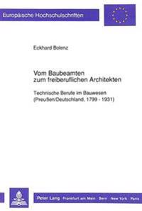 Vom Baubeamten Zum Freiberuflichen Architekten
