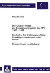 Die «Zweite» Phase Der Entspannungspolitik Der SPD 1983 - 1989