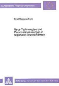 Neue Technologien Und Personalanpassungen in Regionalen Arbeitsmaerkten