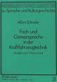 Fach- Und Gemeinsprache in Der Kraftfahrzeugtechnik
