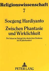 Zwischen Phantasie Und Wirklichkeit