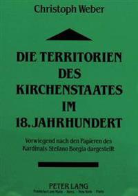 Die Territorien Des Kirchenstaates Im 18. Jahrhundert