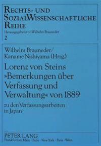 Lorenz Von Steins «Bemerkungen Ueber Verfassung Und Verwaltung» Von 1889