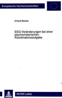 Eeg-Veraenderungen Bei Einer Psychomotorischen Koordinationsaufgabe