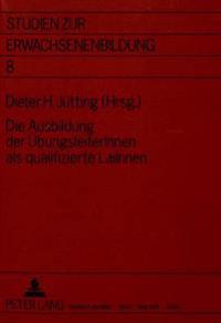 Die Ausbildung Der Uebungsleiterinnen ALS Qualifizierte Laiinnen