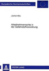 Arbeitnehmerrechte in Der Gefahrstoffverordnung