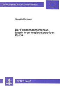 Der Fernsehnachrichtenaustausch in Der Englischsprachigen Karibik