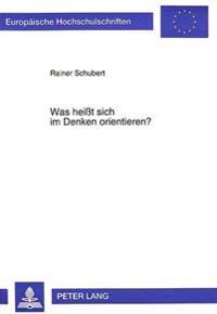Was Heißt Sich Im Denken Orientieren?