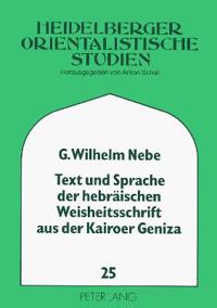 Text Und Sprache Der Hebraeischen Weisheitsschrift Aus Der Kairoer Geniza