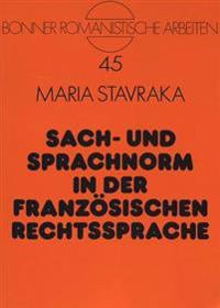 Sach- Und Sprachnorm in Der Franzoesischen Rechtssprache