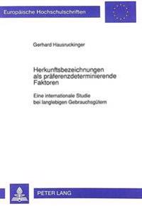 Herkunftsbezeichnungen ALS Praeferenzdeterminierende Faktoren