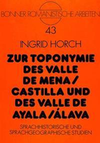 Zur Toponymie Des Valle de Mena / Castilla Und Des Valle de Ayala / Álava