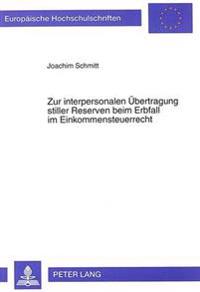 Zur Interpersonalen Uebertragung Stiller Reserven Beim Erbfall Im Einkommensteuerrecht