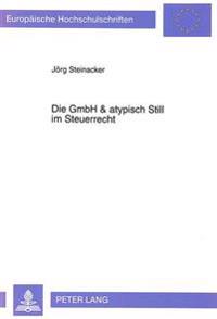 Die Gmbh & Atypisch Still Im Steuerrecht