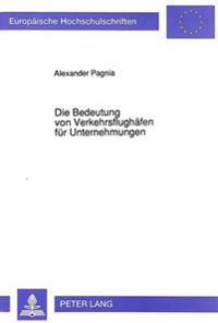 Die Bedeutung Von Verkehrsflughaefen Fuer Unternehmungen