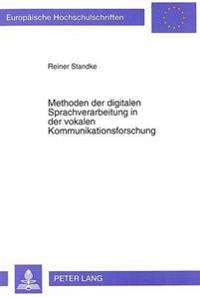 Methoden Der Digitalen Sprachverarbeitung in Der Vokalen Kommunikationsforschung