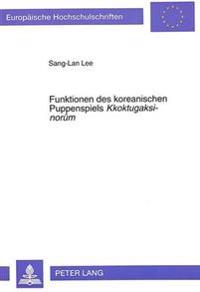 Funktionen Des Koreanischen Puppenspiels «Kkoktugaksi-Norûm»