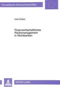 Finanzwirtschaftliches Risikomanagement in Nichtbanken