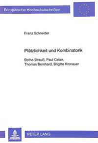 Ploetzlichkeit Und Kombinatorik
