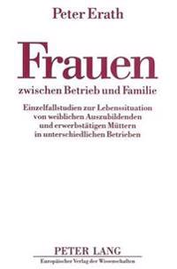 Frauen Zwischen Betrieb Und Familie