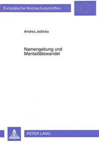Namengebung Und Mentalitaetswandel