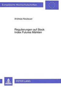 Regulierungen Auf Stock Index Futures Maerkten