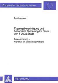 Zugangsberechtigung Und Besondere Sicherung Im Sinne Von 202a Stgb