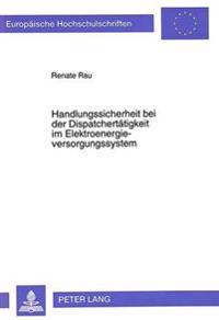 Handlungssicherheit Bei Der Dispatchertaetigkeit Im Elektroenergieversorgungssystem