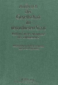 Aufbruch Der Gesellschaft Im Verordneten Staat