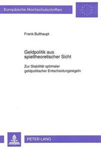 Geldpolitik Aus Spieltheoretischer Sicht