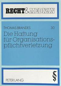 Die Haftung Fuer Organisationspflichtverletzung