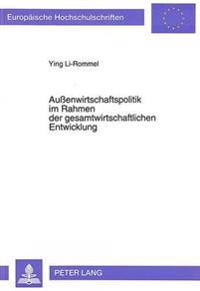 Außenwirtschaftspolitik Im Rahmen Der Gesamtwirtschaftlichen Entwicklung