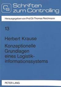 Konzeptionelle Grundlagen Eines Logistikinformationssystems