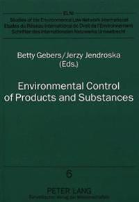 Environmental Control of Products and Substances