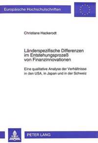 Laenderspezifische Differenzen Im Entstehungsprozess Von Finanzinnovationen