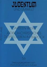 Juedisch-Christliches Doppelleben Im Barock