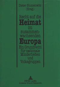 Recht Auf Die Heimat Im Zusammenwachsenden Europa