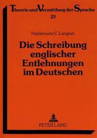 Die Schreibung Englischer Entlehnungen Im Deutschen