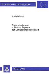 Theoretische Und Politische Aspekte Der Langzeitarbeitslosigkeit
