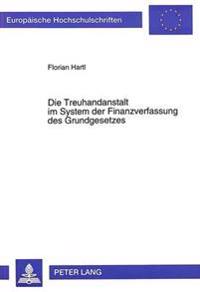 Die Treuhandanstalt Im System Der Finanzverfassung Des Grundgesetzes