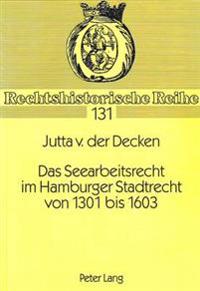 Das Seearbeitsrecht Im Hamburger Stadtrecht Von 1301 Bis 1603