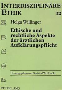 Ethische Und Rechtliche Aspekte Der Aerztlichen Aufklaerungspflicht