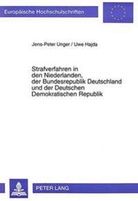 Strafverfahren in Den Niederlanden, Der Bundesrepublik Deutschland Und Der Deutschen Demokratischen Republik
