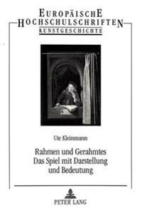 Rahmen Und Gerahmtes- Das Spiel Mit Darstellung Und Bedeutung