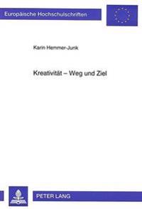Kreativitaet - Weg Und Ziel