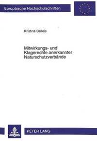 Mitwirkungs- Und Klagerechte Anerkannter Naturschutzverbaende