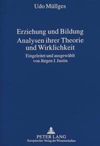 Erziehung Und Bildung- Analysen Ihrer Theorie Und Wirklichkeit