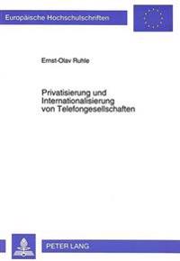 Privatisierung Und Internationalisierung Von Telefongesellschaften