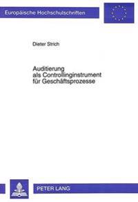 Auditierung ALS Controllinginstrument Fuer Geschaeftsprozesse