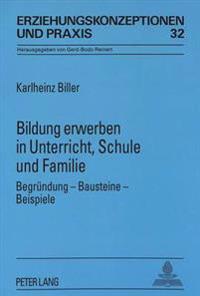 Bildung Erwerben in Unterricht, Schule Und Familie